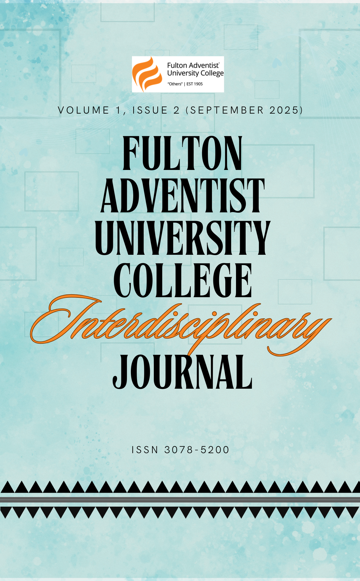 					View Vol. 2 No. 1 (2026): Fulton Adventist University Interdisciplinary  Journal
				